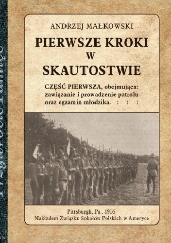 Pierwsze kroki w skautostwie - Andrzej Małkowski