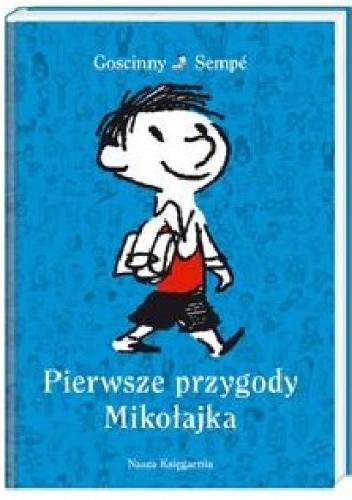 Pierwsze przygody Mikołajka - Jean-Jacques Sempé