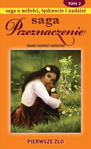 Pierwsze zło - Inger Harriet Hegstad