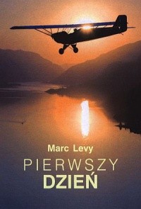 Pierwszy dzień - Marc Levy