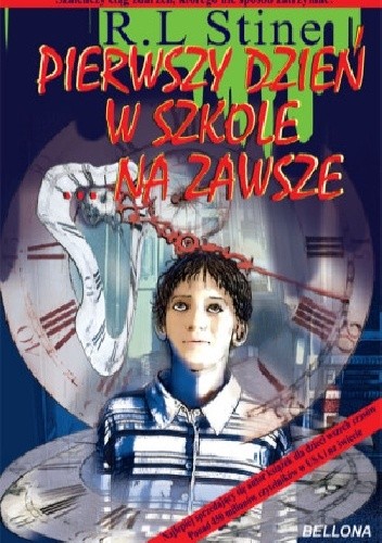 Pierwszy dzień w szkole... Na zawsze - R. L. Stine