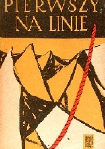 Pierwszy na linie - Roger Frison-Roche