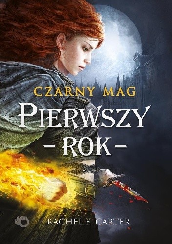 Pierwszy rok - Rachel E. Carter