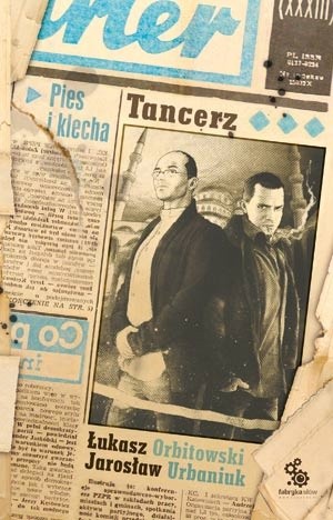 Pies i klecha: Tancerz - Jarosław Urbaniuk