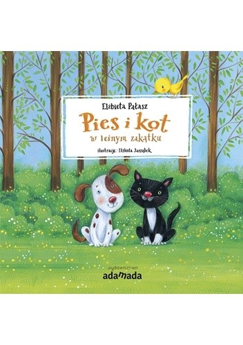 Pies i kot w leśnym zakątku - Elżbieta Pałasz