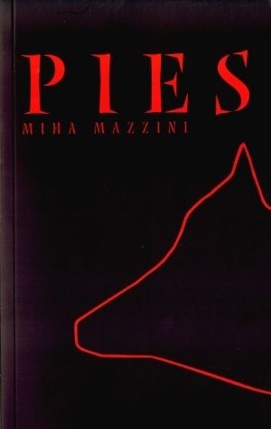 Pies - Miha Mazzini
