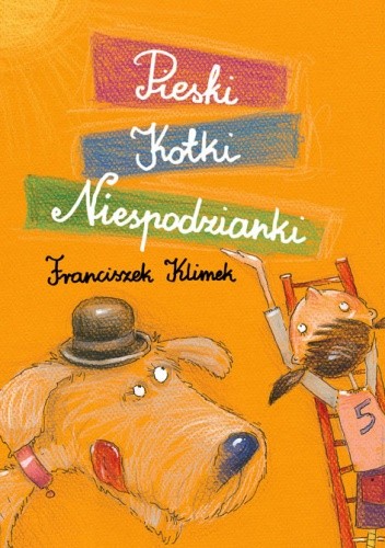 Pieski. Kotki. Niespodzianki - Franciszek Klimek