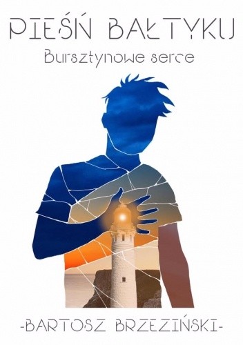 Pieśń Bałtyku - Bursztynowe serce - Bartosz Brzeziński