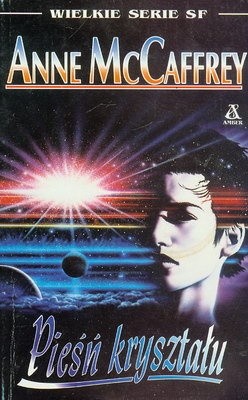 Pieśń Kryształu - Anne McCaffrey
