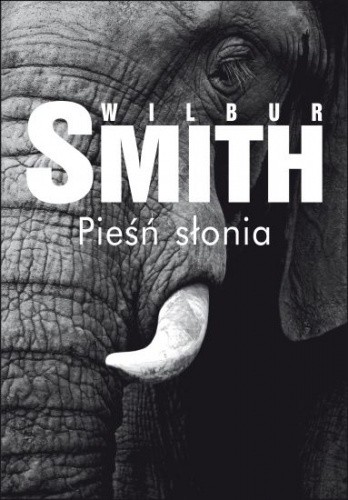 Pieśń słonia - Wilbur Smith