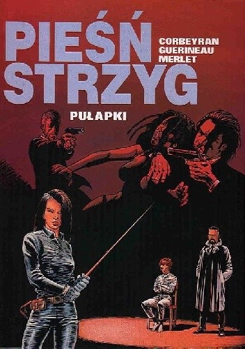 Pieśń Strzyg- 2- Pułapki - Éric Corbeyran