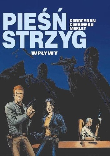 Pieśń strzyg- 3- Wpływy - Éric Corbeyran
