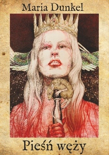Pieśń węży - Maria Dunkel