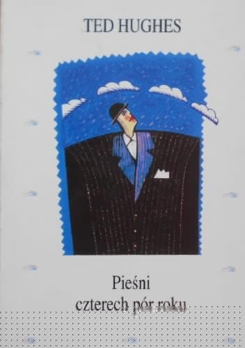 Pieśni czterech pór roku - Ted Hughes