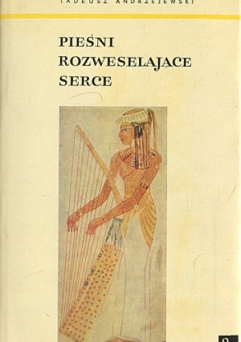 Pieśni rozweselające serce - Tadeusz Andrzejewski