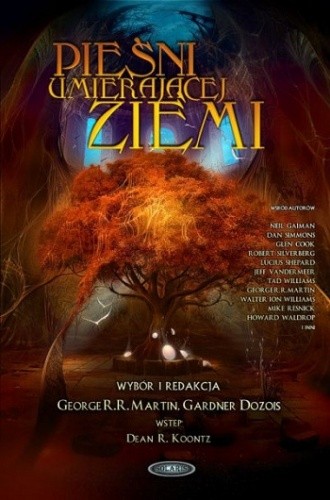 Pieśni Umierającej Ziemi - George R.R. Martin