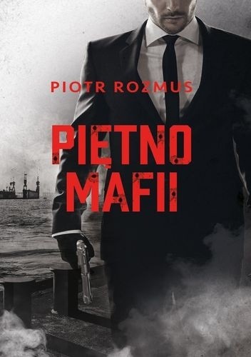 Piętno mafii - Piotr Rozmus