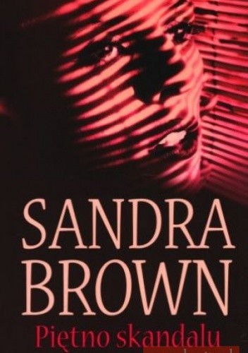 Piętno skandalu - Sandra Brown