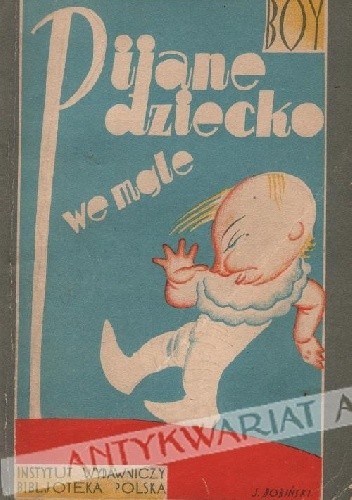 Pijane dziecko we mgle - Tadeusz Boy-Żeleński