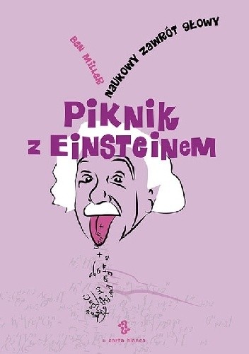 Piknik z Einsteinem. Naukowy zawrót głowy - Ben Miller