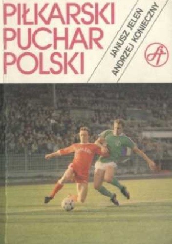 Piłkarski Puchar Polski - Andrzej Konieczny