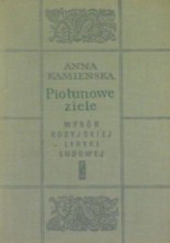 Piołunowe ziele. Wybór rosyjskiej liryki ludowej - Anna Kamieńska