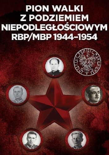 Pion walki z podziemiem niepodległościowym RBP/MBP 1944–1954 - Tadeusz Ruzikowski