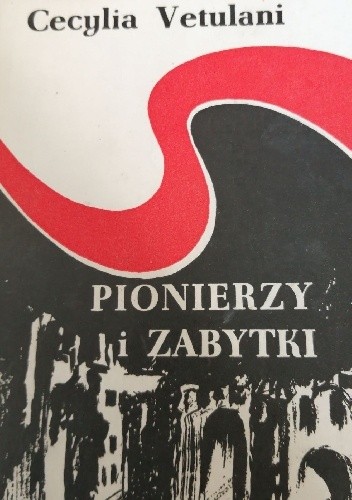 Pionierzy i zabytki - Cecylia Vetulani
