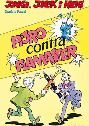 Pióro contra flamaster - Szarlota Pawel