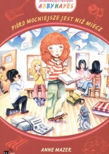 Pióro mocniejsze jest niż miecz - Anne Mazer