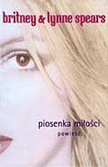 Piosenka miłości. Powieść - Britney Spears