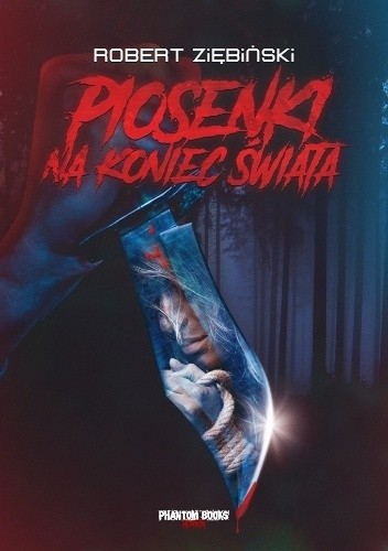 Piosenki na koniec świata - Robert Ziębiński