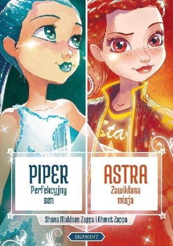 Piper, perfekcyjny sen. Astra, zawikłana misja - Ahmet Emuukha Rodan Zappa