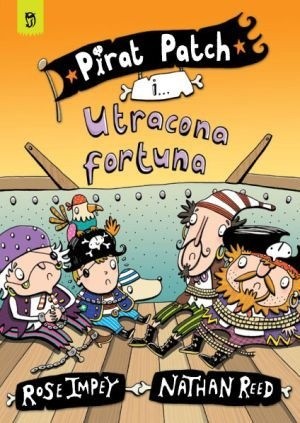 Pirat Patch i utracona fortuna - Rose Impey