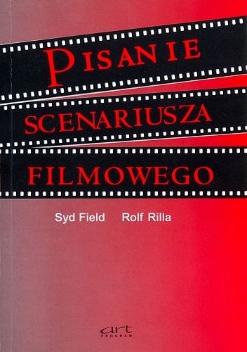 Pisanie scenariusza filmowego - Syd Field