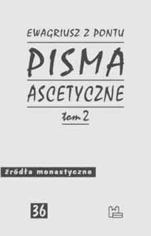 Pisma ascetyczne t. II - Ewagriusz z Pontu