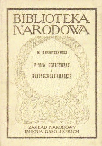 Pisma estetyczne i krytycznoliterackie. Wybór - Mikołaj Gawriłowicz Czernyszewski