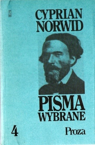Pisma wybrane. T. 4. Proza - Cyprian Kamil Norwid