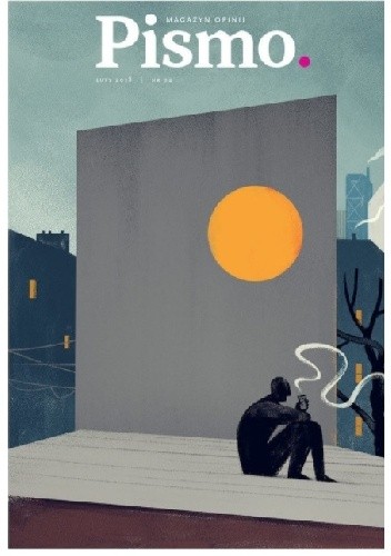Pismo. Magazyn opinii, nr 2 / luty 2018 - Wojciech Bonowicz