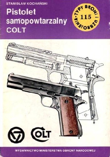 Pistolet samopowtarzalny Colt - Stanisław Kochański