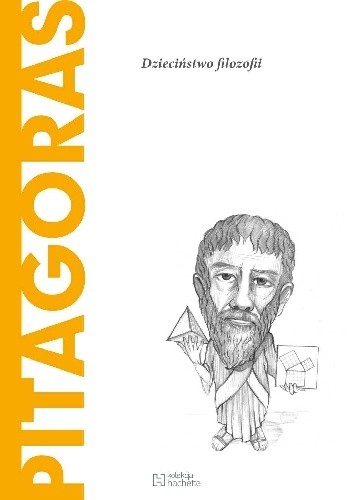 Pitagoras. Dzieciństwo filozofii - Víctor Gómez Pin
