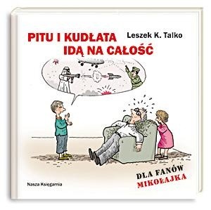 Pitu i Kudłata idą na całość - Leszek K. Talko