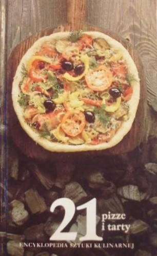 Pizze i tarty - praca zbiorowa