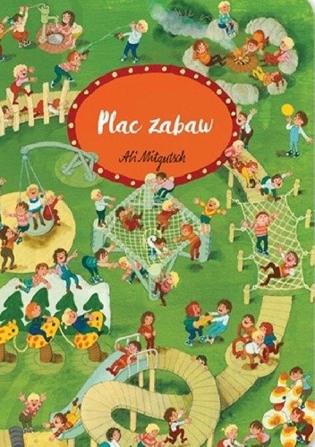 Plac zabaw - Ali Mitgutsch