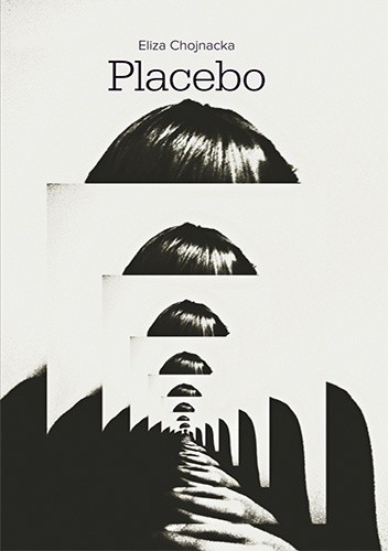 Placebo - Eliza Chojnacka