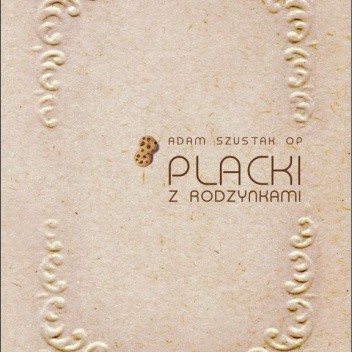 Placki z rodzynkami - Adam Szustak OP