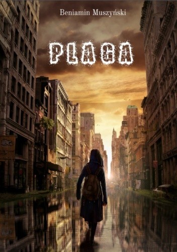 Plaga - Beniamin Tytus Muszyński