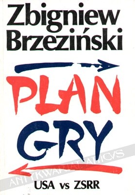 Plan gry: USA - ZSRR - Zbigniew Brzeziński