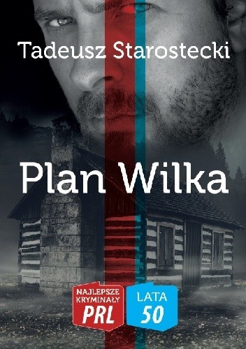 Plan Wilka - Tadeusz Starostecki