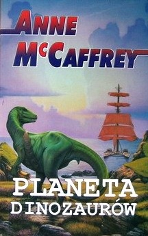 Planeta dinozaurów - Anne McCaffrey